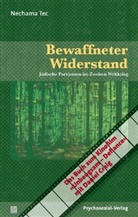 Nechama Tec - Bewaffneter Widerstand