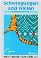 Horst Herr - Technische Physik - Bd.4: Schwingungen und Wellen