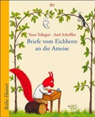 Axel Scheffler, Toon Tellegen, Axel Scheffler - Briefe vom Eichhorn an die Ameise