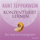 Kurt Tepperwein - Konzentriert lernen, 1 Audio-CD (Hörbuch)