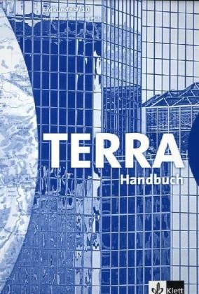 Jürgen Bünstorf - TERRA Erdkunde, Ausgabe Rheinland-Pfalz, Hauptschule, Neubearbeitung: 9./10. Schuljahr, Handbuch