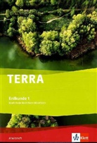TERRA Erdkunde, Neue Ausgabe Nordrhein-Westfalen, Realschule - 1: TERRA Erdkunde 1. Ausgabe Nordrhein-Westfalen Realschule
