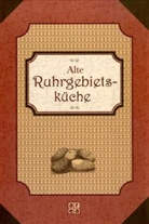 Klaus Teuber - Alte Ruhrgebietsküche