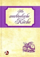 Klaus Teuber - Alte saarländische Küche