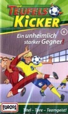 Frauke Nahrgang - Die Teufelskicker, Cassetten - Bd.6: Die Teufelskicker - Ein unheimlich starker Gegner, 1 Cassette