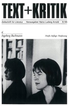 Heinz L. Arnold, Heinz Ludwig Arnold, Heinz Ludwig Arnold - Text + Kritik - 6: Ingeborg Bachmann