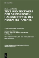 Barbar Aland, Barbara Aland, Kurt Aland, WACHTEL, Wachtel, Klaus Wachtel - Text und Textwert der griechischen Handschriften des Neuen Testaments - V. Band 1: 1. Teststellenkollation der Kapitel 1-10. Bd.1/1-2