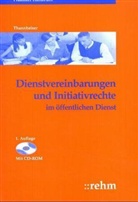 Achim Thannheiser - Dienstvereinbarungen und Initiativrechte im öffentlichen Dienst, m. CD-ROM