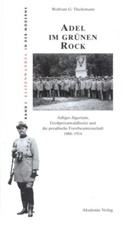 Wolfram Theilemann, Wolfram G. Theilemann - Adel im grünen Rock