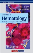 Hein Diem, Heinz Diem, Torste Haferlach, Torsten Haferlach, Harald Theml, Harald Klau Theml... - Color Atlas of Hematology