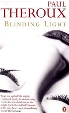 Paul Theroux - Blinding Light