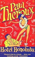 Paul Theroux - Hotel Honolulu