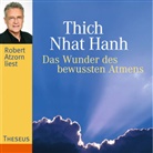 Thich Nhat Hanh, Robert Atzorn - Das Wunder des bewussten Atmens, 1 Audio-CD (Audiolibro)