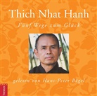 Thich Nhat Hanh, Hans-Peter Bögel - Fünf Wege zum Glück, 1 Audio-CD (Audiolibro)