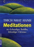 Thich Nhat Hanh - Meditationen zu 'Lebendiger Buddha, lebendiger Christus'