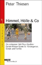 Peter Thiesen - Himmel, Hölle & Co.