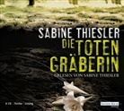 Sabine Thiesler - Die Totengräberin, 6 Audio-CDs (Livre audio)