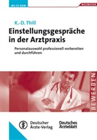 Klaus-Dieter Thill - Einstellungsgespräche in der Arztpraxis, m. CD-ROM