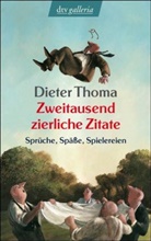 Dieter Thoma - Zweitausend zierliche Zitate