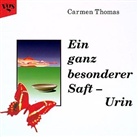 Carmen Thomas - Ein ganz besonderer Saft, Urin