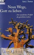 Gary L. Thomas - Neun Wege, Gott zu lieben
