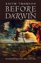 Keith Thomson - Before Darwin