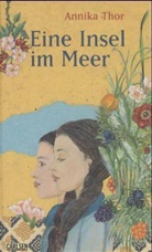 Annika Thor - Eine Insel im Meer