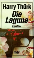 Harry Thürk - Die Lagune