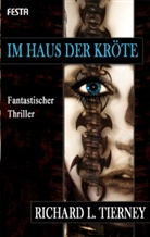Richard L. Tierney - Im Haus der Kröte