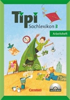 Hilde Köster - Tipi, Sachlexikon: 3. Schuljahr, Arbeitsheft m. CD-ROM
