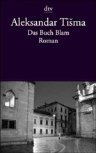 Aleksandar Tisma - Das Buch Blam