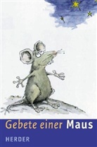 Angela Toigo, Thomas Plaßmann - Gebete einer Maus