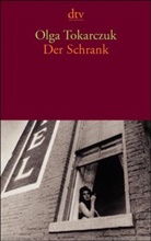 Olga Tokarczuk - Der Schrank