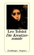 Leo N. Tolstoi - Die Kreutzersonate und andere Erzählungen