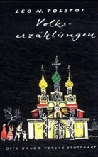 Leo N Tolstoi, Leo N. Tolstoi - Volkserzählungen