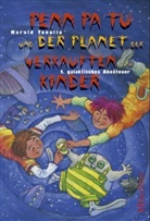 Harald Tonollo - Penn Pa Tu und der Planet der verkauften Kinder