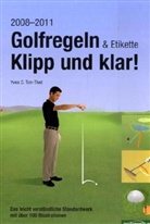 Yves C. Ton-That - Golfregeln & Etikette: Klipp und klar!