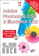 Camilo Torres - Adobe Photoshop CS2 & Illustrator CS2, m. CD-ROM