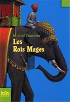 Michel Tournier - Les rois mages
