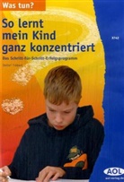 Detlef Träbert - So lernt mein Kind ganz konzentriert