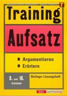 Training: Aufsatz, Argumentieren / Erörtern, 9./10. Schuljahr