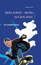 Hermann Traub - Dein Leben - mehr als ein Spiel (Jungen)