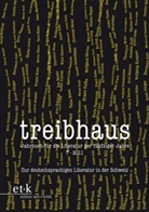 Günter Häntzschel, Hanuschek, Hanuschek, Sven Hanuschek, Leuschner, Ulrik Leuschner... - Treibhaus. Jahrbuch für die Literatur der fünfziger Jahre - 7: Zur deutschsprachigen Literatur in der Schweiz