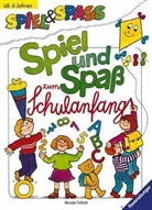 Renate Triltsch - Spiel und Spaß zum Schulanfang