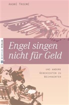 Andre Trocme, André Trocmé, Anja Güthoff, Anja Güthoff, Hann Schott, Hanna Schott - Engel singen nicht für Geld