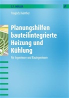 Michael Günther, Achim Trogisch - Planungshilfen bauteilintegrierte Heizung ung Kühlung