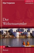 Ilija Trojanow - Der Weltensammler, Großdruck