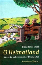 Thaddäus Troll - O Heimatland