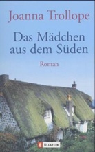 Joanna Trollope - Das Mädchen aus dem Süden