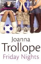 Joanna Trollope - Friday Nights